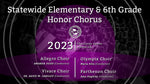 2023 Statewide Elementary & 6th Grade Choirs